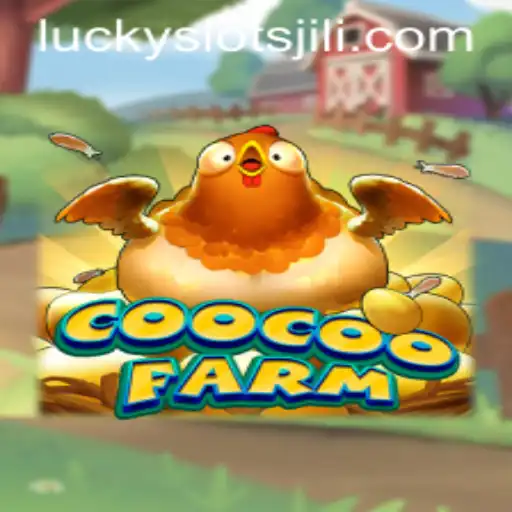 Experience the Thrill of CooCooFarm and Lucky Slot JILI: A Unique Gaming Adventure