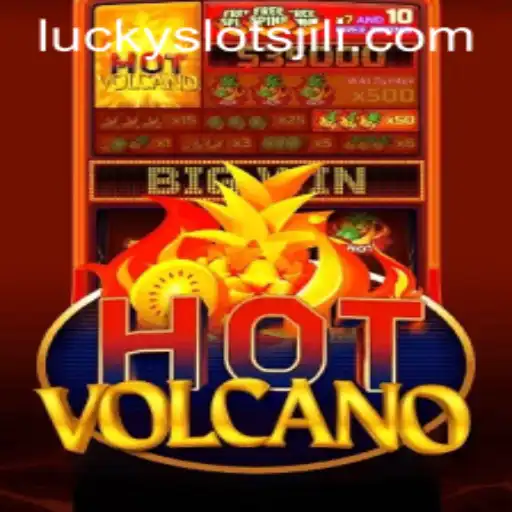 Exploring the Excitement of HotVolcano: A Lucky Slot JILI Adventure
