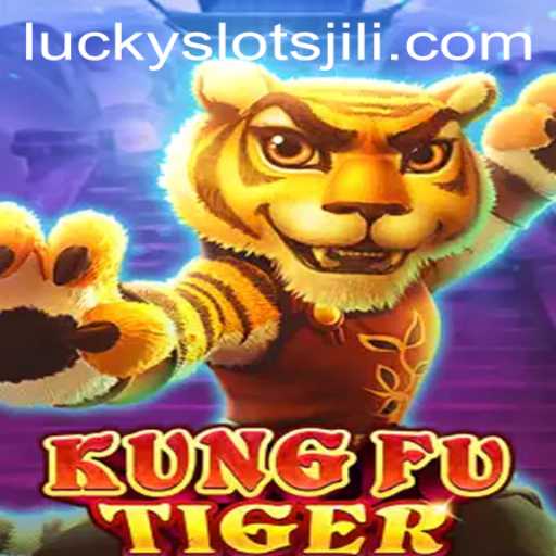 Discovering KungFuTiger: The Exciting World of Lucky Slot JILI